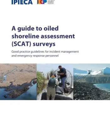 A guide to oiled shoreline assessment (SCAT) surveys