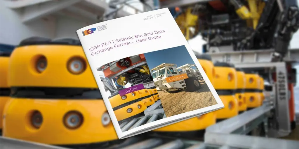 This User Guide is a companion of the IOGP P6/11 Seismic bin grid data exchange format description.