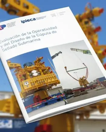 Evaluación de la Operatividad y del Diseño de la Cúpula de Sellado Submarina