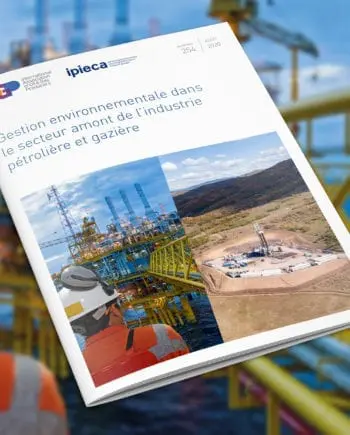 Gestion environnementale dans le secteur amont de l’industrie pétrolière et gazière/Environmental management in the upstream oil and gas industry (French)