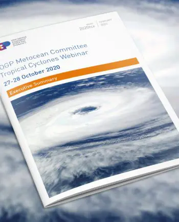 IOGP Metocean Committee Tropical Cyclones Webinar - Executive Summary