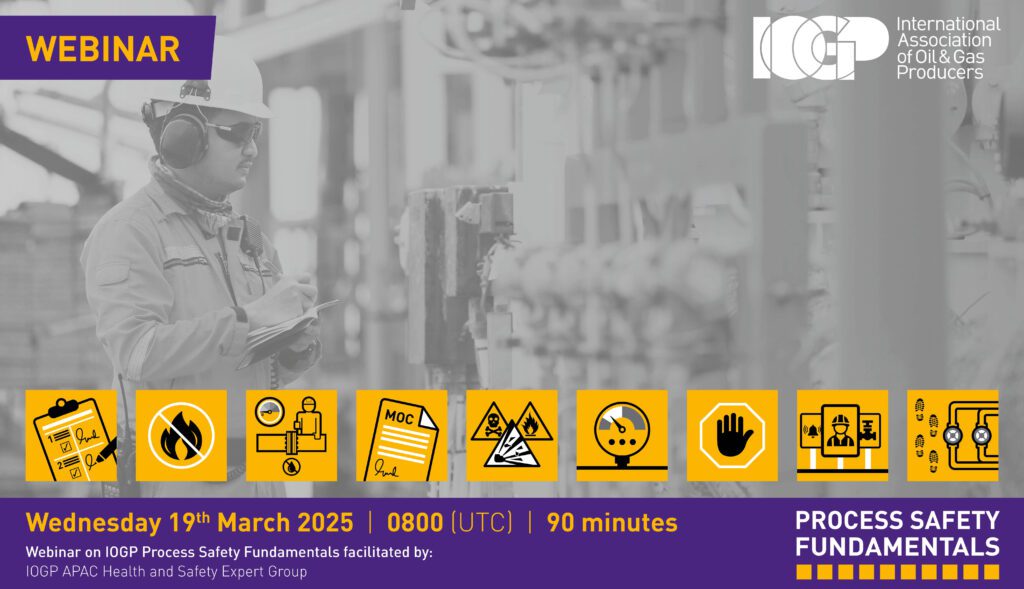 IOGP Health & Safety Asia Pacific Webinar: Process Safety Fundamentals