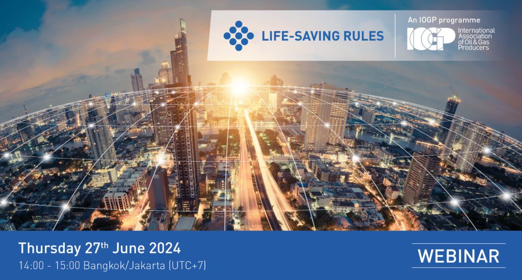 IOGP Health & Safety Asia Pacific Webinar: Life-Saving Rules