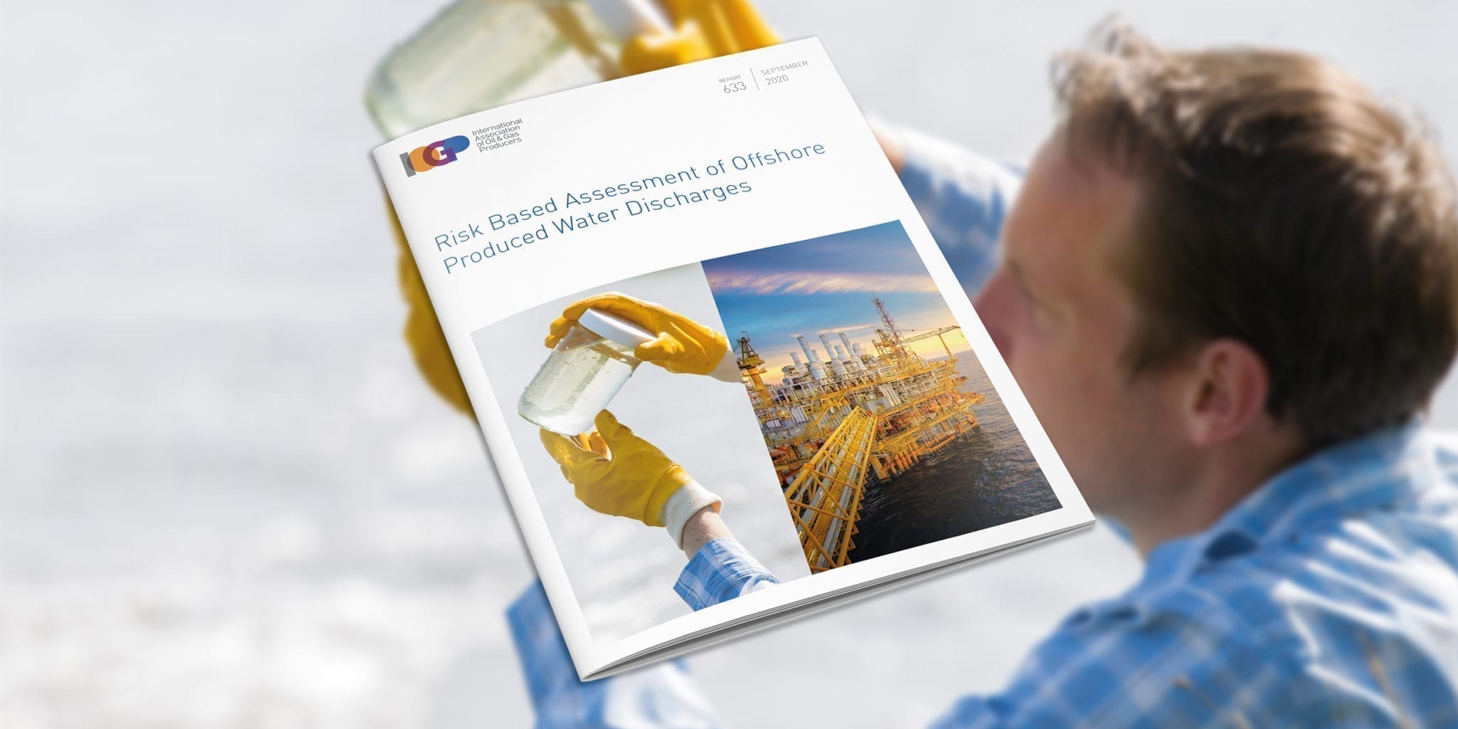 NEW: IOGP publishes Report 633 - Risk Based Assessment of Offshore Produced Water Discharges