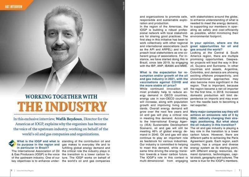 In an interview with Subsea World Brazil , Wafik Beydoun shared how IOGP is promoting safe, responsible and sustainable exploration and production in the Americas.